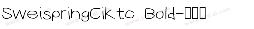 SweispringCiKtc Bold字体转换